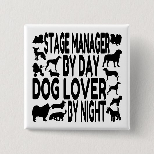 Hondenliefhebber Stage Manager Vierkante Button 5,1 Cm (Voorkant)
