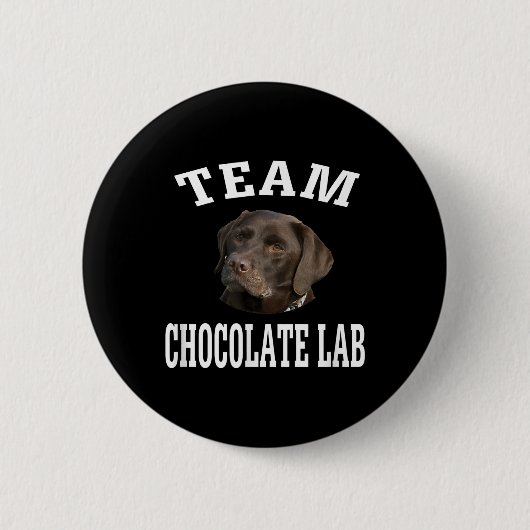 Hondenliefhebber | Team Chocolate Labrador Retriev Ronde Button 5,7 Cm (Voorkant)