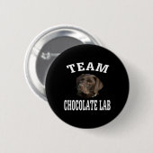 Hondenliefhebber | Team Chocolate Labrador Retriev Ronde Button 5,7 Cm (Voorkant /achterkant)