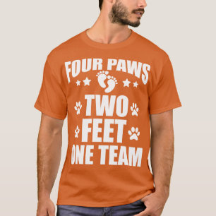 Hondenliefhebber Vier poten twee voet een team w T-shirt