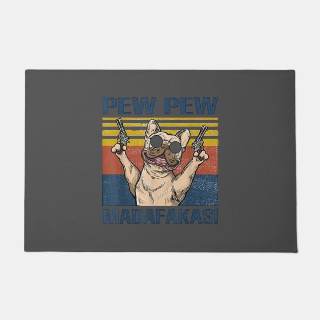 Hondenliefhebbers | Bulldog Pew Pew Madafakas Deurmat (Voorkant)