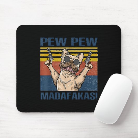 Hondenliefhebbers | Bulldog Pew Pew Madafakas Muismat (Met muis)