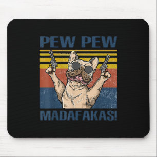 Hondenliefhebbers Bulldog Pew Pew Madafakas Muismat