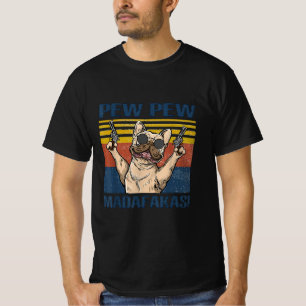 hondenliefhebbers   Bulldog Pew Pew Madafakas T-shirt