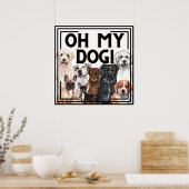 Hondenliefhebbers drukken OH MIJN DOG! Poster (Keuken)