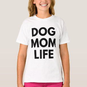 HONDENMOEDER LEVEN T-SHIRT
