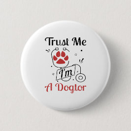 hondenpoten vertrouw me, ik ben een hondenarts gra ronde button 5,7 cm