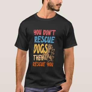 Hondenredder Dierenrechten Activist Dierenwelzijn T-shirt