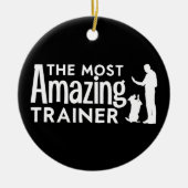 Hondentrainer De meest geweldige trainer Grappige Keramisch Ornament (Voorkant)