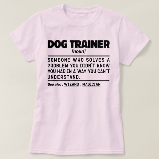 Hondentrainer Zelfstandig Naamwoord Cool Training T-shirt (Design voorkant)