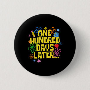 Honderd dagen later 100 dagen school leerling ronde button 5,7 cm