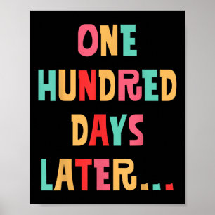 Honderd dagen later 100ste dag van de schoolleraar poster