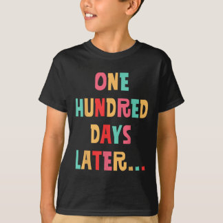 Honderd dagen later 100ste dag van de schoolleraar t-shirt