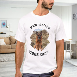 Hondsfoto met alleen positieve vibraties t-shirt