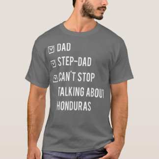Honduran Step Dad Honduras Born Papa Vaderdag T-shirt