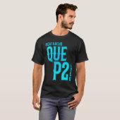 Honduras Catracho Que P2 Loco Camiseta Vacation T-shirt (Voorkant volledig)