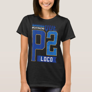 Honduras Catracho Que P2 Loco Camiseta Vakantie 3 T-shirt
