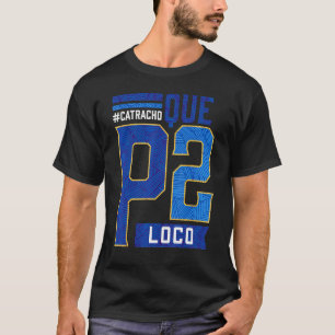Honduras Catracho Que P2 Loco T-shirt Vakantie