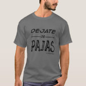 Honduras Dejate de Pajas Catrachos T-shirt (Voorkant)