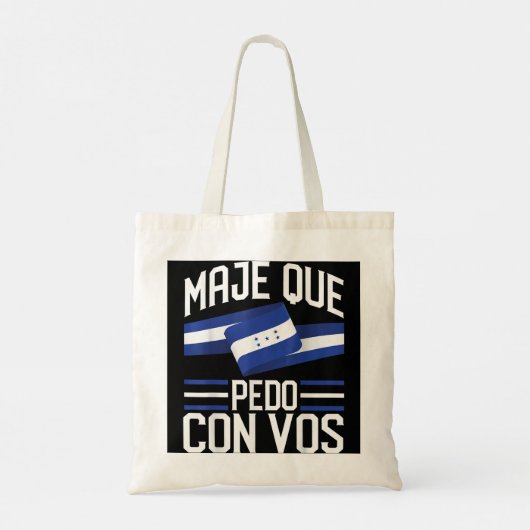 Honduras Flag Catracho Pride Maje Que Pedo Con Vo Tote Bag (Achterkant)