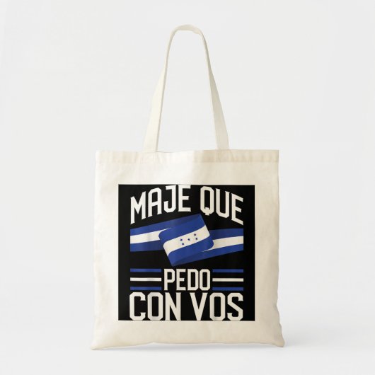 Honduras Flag Catracho Pride Maje Que Pedo Con Vo Tote Bag (Voorkant)