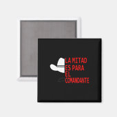 Honduras La Mitad Es Para El Comandante Magneet (Voorkant / Achterkant)