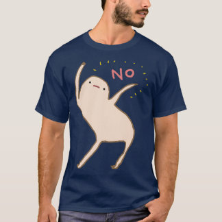 Honest Blob Says No T-shirt