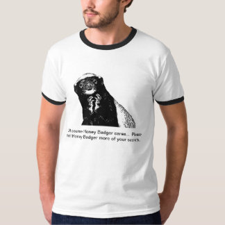 Honey Badger Cares T-shirt