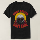 Honey Badger Donx27t Care TShirt Classic TShirt (Design voorkant)