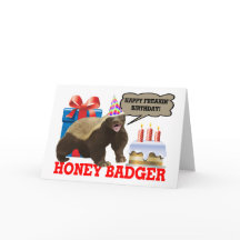 Honey Badger Happy Freakin' Birthday