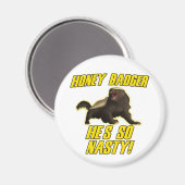 Honey Badger Hij is zo onnozel Magneet (Voorkant / Achterkant)
