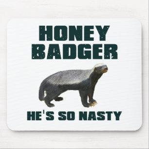 Honey Badger Hij is zo onnozel Muismat