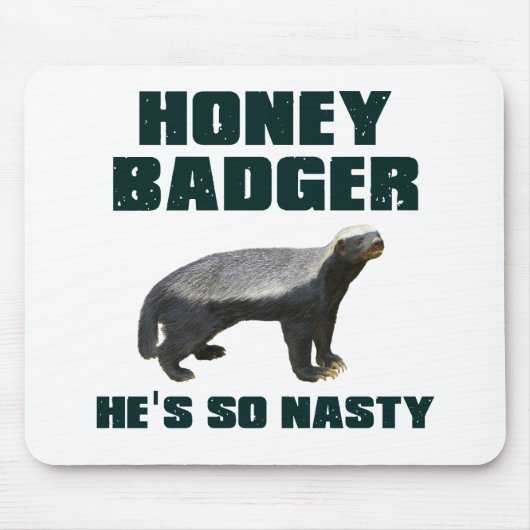 Honey Badger Hij is zo onnozel Muismat (Voorkant)