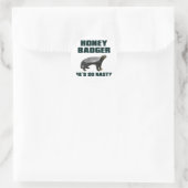Honey Badger Hij is zo onnozel Ronde Sticker (Tas)