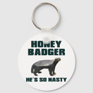 Honey Badger Hij is zo onnozel Sleutelhanger