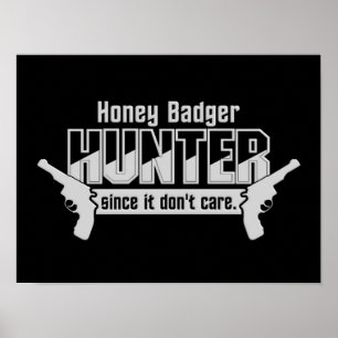Honey Badger Hunter aangepast poster