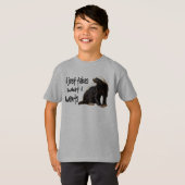 Honey Badger - Ik neem gewoon wat ik wil T-shirt (Voorkant volledig)