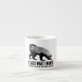 Honey Badger - Ik neem wat ik wil Espresso Kop (Voorkant)