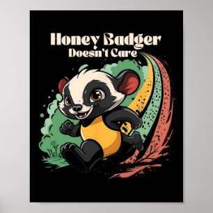 Honey Badger interesseert het niet schattige diere Poster