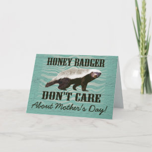 Honey Badger interesseert zich niet voor Moederdag Kaart