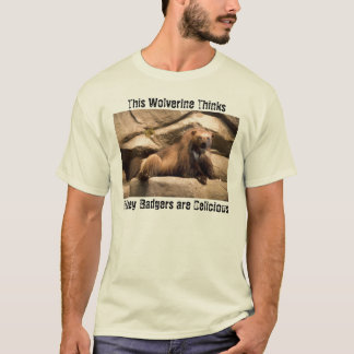 Honey Badger is Delicious T-shirt