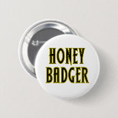 Honey Badger Ronde Button 5,7 Cm (Voorkant /achterkant)