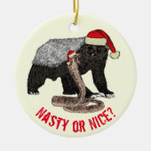 Honey Badger Snake Funny Festive Santa gezegde Keramisch Ornament (Voorkant)