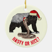 Honey Badger Snake Funny Festive Santa gezegde Keramisch Ornament (Achterkant)