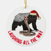 Honey Badger snake Laughing helemaal citaat Keramisch Ornament (Voorkant)