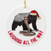 Honey Badger snake Laughing helemaal citaat Keramisch Ornament (Achterkant)