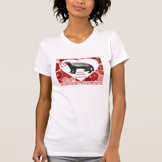 Honey Badger Valentijn Tee Shirt (Voorkant)