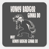 Honey Badger Vierkante Sticker (Voorkant)