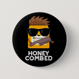 Honey Combed Funny Honey Pun Dark BG Ronde Button 5,7 Cm