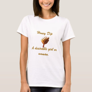 Honey Dip T-shirt